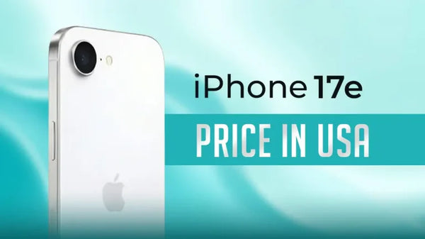iPhone 17e Price in USA: Is This Apple’s Best Value Smartphone Yet?